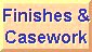 Finishes and Casework - Click Here